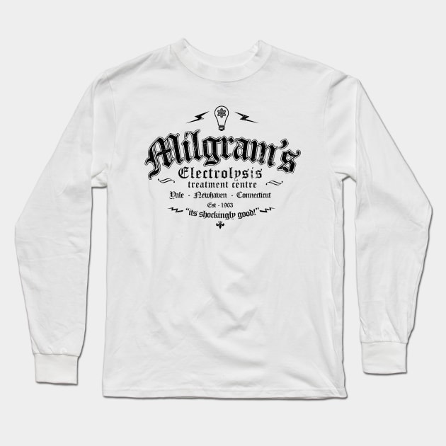 Milgram's electrolysis centre Long Sleeve T-Shirt by Siegeworks